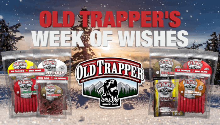 Old Trapper's Week of Wishes Giveaway - FINAL UPDATE